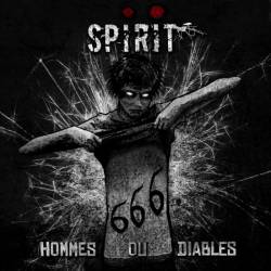 Spirit : Hommes ou Diables